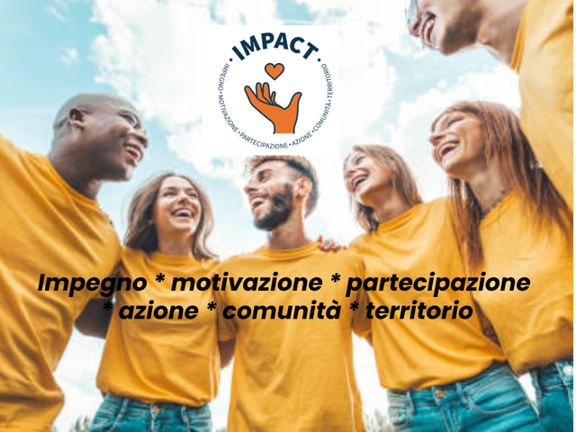 BANDO  “IMPACT: impegno, motivazione, partecipazione, azione, comunità, territorio”
